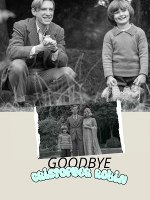 Goodbye Christopher Robin's poster