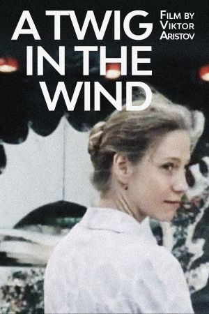 A Twig in the Wind's poster