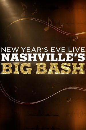 New Year's Eve Live: Nashville's Big Bash's poster image