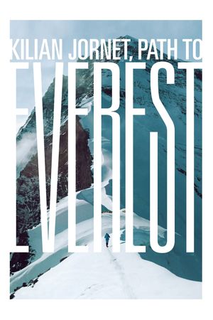 Kilian Jornet: Path to Everest's poster
