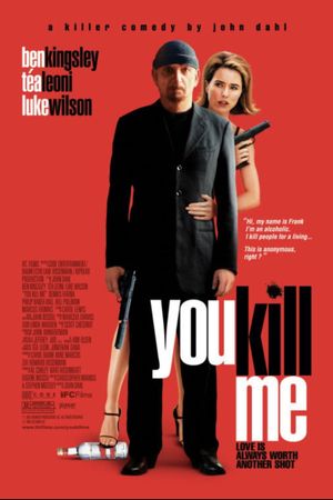 You Kill Me's poster