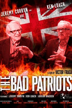Corbyn and Loach: The Bad Patriots's poster image