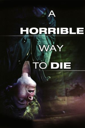 A Horrible Way to Die's poster