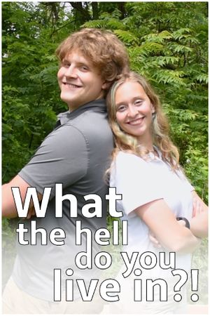 What the Hell Do You Live In?!'s poster image