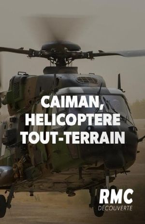 Caïman, hélicoptère tout-terrain's poster image