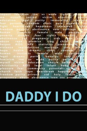 Daddy I Do's poster