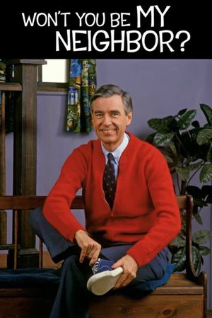 Won't You Be My Neighbor?'s poster