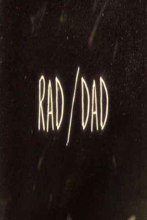 Rad/Dad's poster