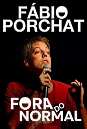 Fábio Porchat: Fora do Normal's poster