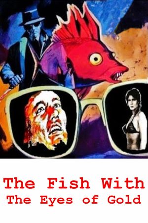 The Fish with the Eyes of Gold's poster