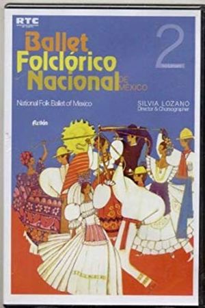 Ballet Folclórico Nacional de México Aztlán Vol. 2's poster