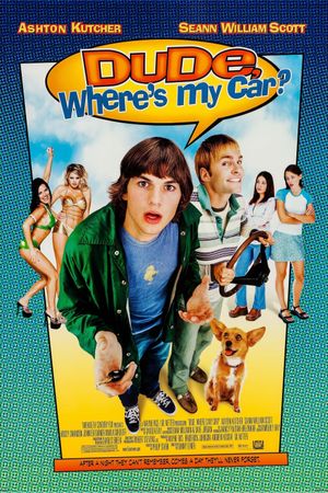 Dude, Where's My Car?'s poster
