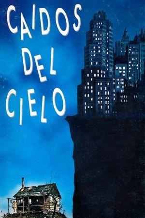 Caídos del cielo's poster