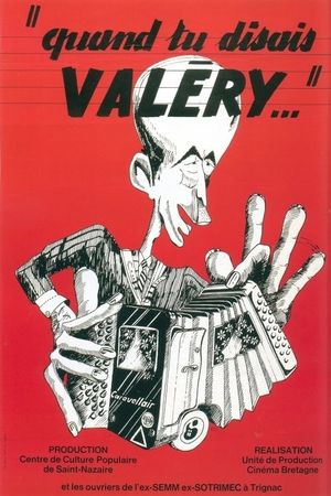 Quand tu disais, Valéry's poster