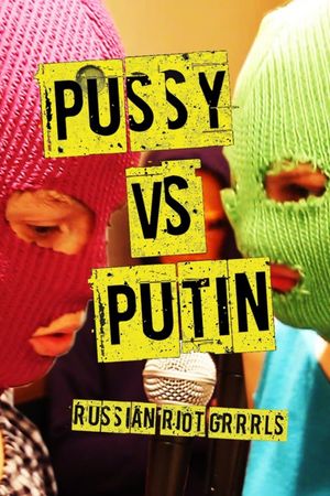 Pussy protiv Putina's poster