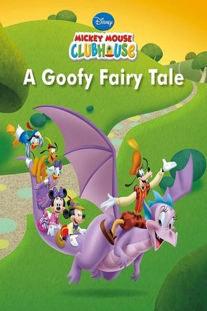 Mickey Mouse Clubhouse: A Goofy Fairy Tale's poster