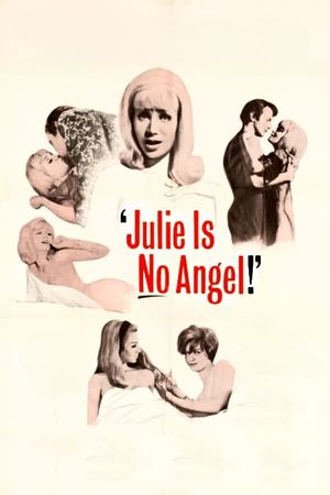 Julie Is No Angel's poster