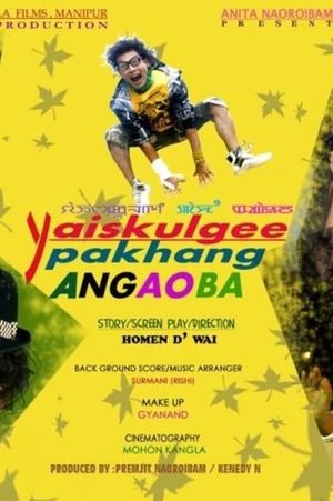 Yaiskulgee Pakhang Angaoba's poster