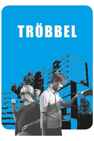 Trouble's poster