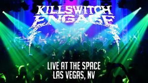 Killswitch Engage: Live At The Space's poster