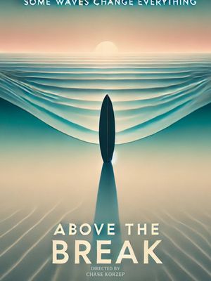 Above the Break's poster