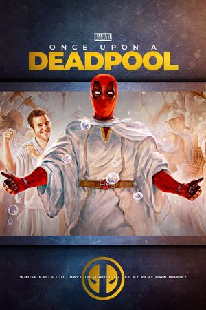 Once Upon a Deadpool's poster