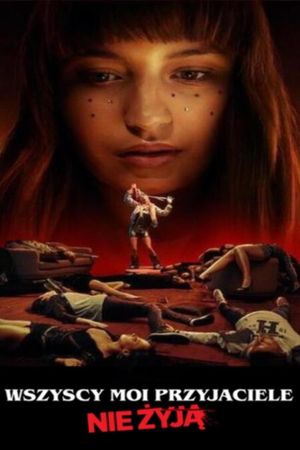 All My Friends Are Dead's poster