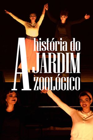 A História do Jardim Zoológico's poster