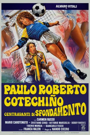 Paulo Roberto Cotechiño centravanti di sfondamento's poster