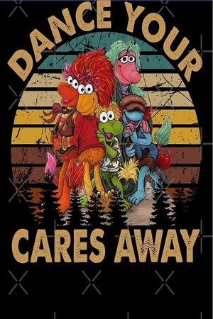 Fraggle Rock - Dance Your Cares Away's poster