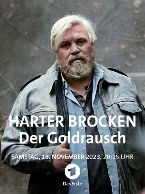 Harter Brocken: Der Goldrausch's poster