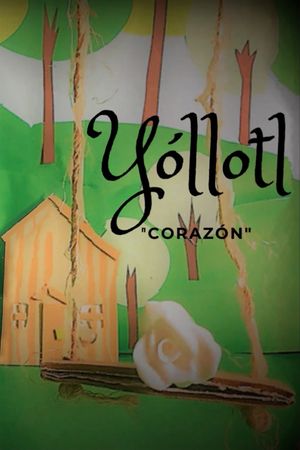 Yóllotl: Heart's poster