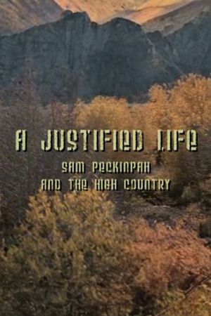 A Justified Life: Sam Peckinpah and the High Country's poster