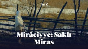 Miraciyye Sakli Miras's poster