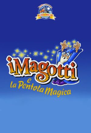 I Magotti e la Pentola Magica's poster