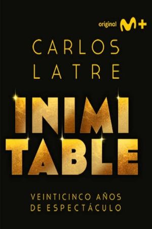 Carlos Latre: Inimitable's poster