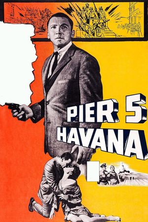 Pier 5, Havana's poster