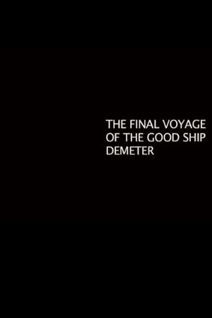 The Final Voyage of the Good Ship Demeter's poster