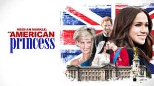 Meghan Markle: An American Princess's poster