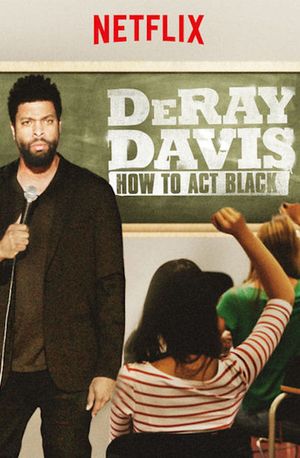 DeRay Davis: How to Act Black's poster