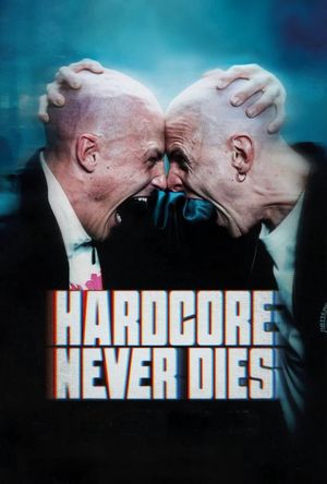 Hardcore Never Dies's poster