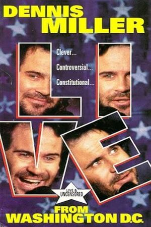 Dennis Miller: Live From Washington D.C. - They Shoot HBO Specials, Don't They?'s poster image