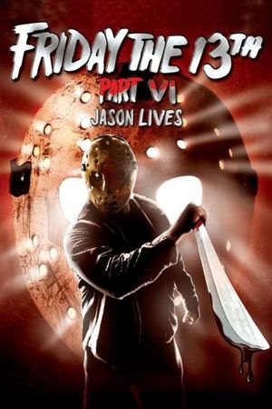 Friday the 13th Part VI: Jason Lives's poster