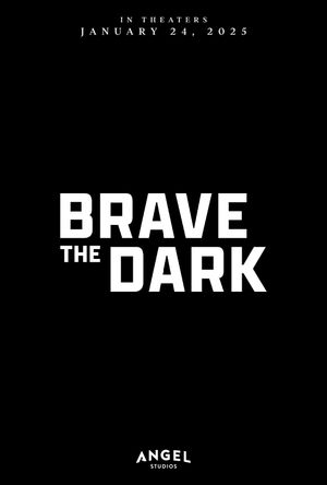 Brave the Dark's poster