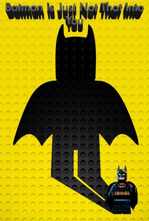 Batman Is Just Not That Into You's poster