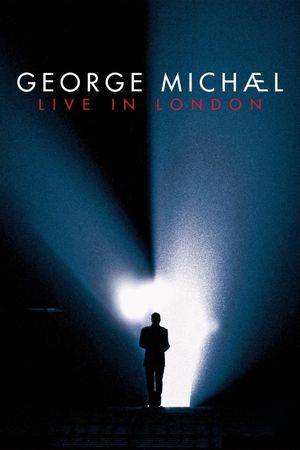 George Michael: Live in London's poster image