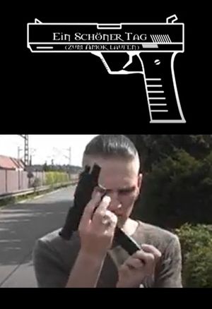 Ein Schöner Tag (Zum Amok Laufen)'s poster