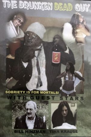 The Drunken Dead Guy's poster