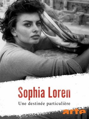 Sophia Loren, une destinée particulière's poster