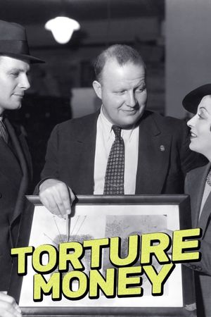 Torture Money's poster